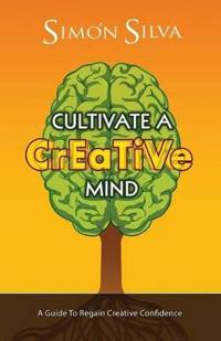 Cultivate a Creative Mind
