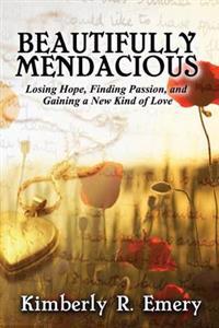 Beautifully Mendacious