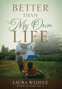 Bokomslag for "Better Than My Own Life"