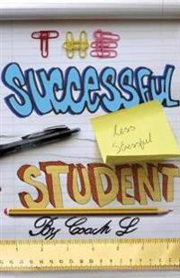 The Successful (Less Stressful) Student