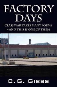 Factory Days