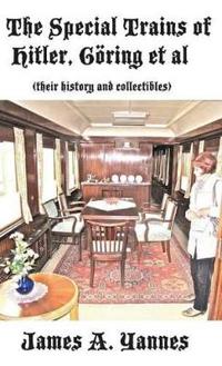 Kirjan kansi "The Special Trains of Hitler, Göring et al"