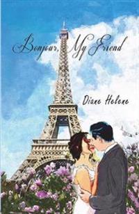 Kirjan kansi "Bonjour, My Friend"