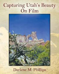 Bokomslag for "Capturing Utah's Beauty On Film"