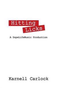 Hitting Licks