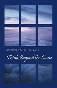 Think Beyond the Cause
