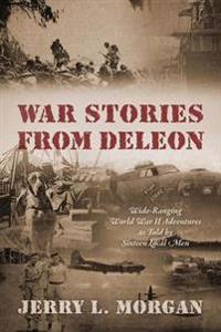 War Stories from DeLeon