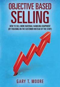 Objective Based Selling