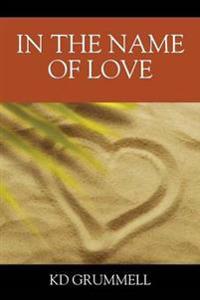 In The Name of Love