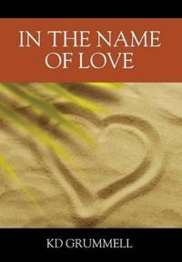 Kirjan kansi "In The Name of Love"