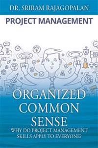 Organized Common Sense