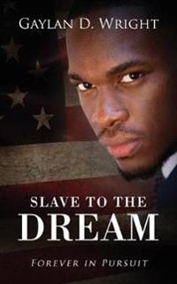 Bokomslag for "Slave to the Dream"