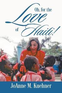 Bokomslag för "Oh, For The Love Of Haiti!"