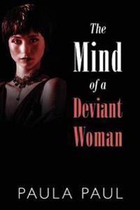The Mind of a Deviant Woman