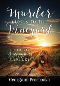 Bokomslag for "Murder Comes To The Vineyard"