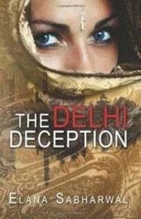 The Delhi Deception