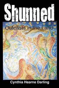 Shunned: Outcasts in the Land