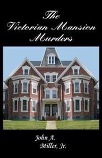 The Victorian Mansion Murders