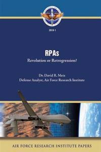 RPAs: Revolution or Retrogression?