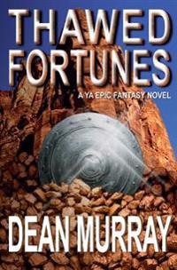 Thawed Fortunes