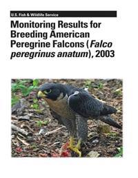 Monitoring Results for Breeding American Peregrine Falcons, 2003