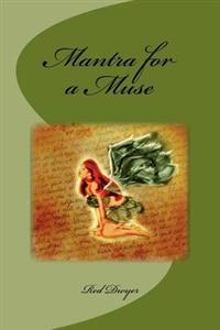 Mantra for a Muse