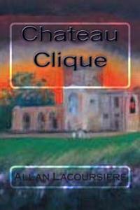 Chateau Clique
