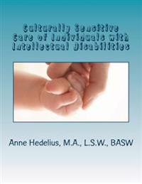 Culturally Sensitive Care of Individuals with Intellectual and Developmental Dis