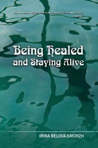 Being Healed and Staying Alive