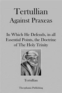 Against Praxeas
