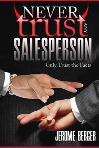 Never Trust Any Salesperson