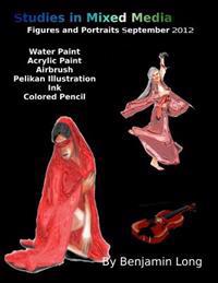 Studies in Mixed Media: September 2012 Portfolio