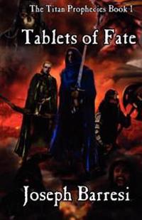 Tablets of Fate: The Titan Prophecies