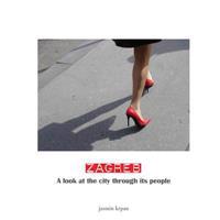ZAGREB - A look at the city through its people