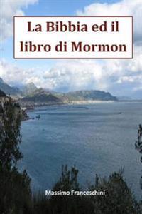 La Bibbia ed il Libro di Mormon