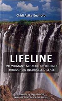 Lifeline: One woman's miraculous journey through an incurable disease.