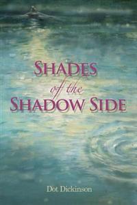 Shades of the Shadow Side