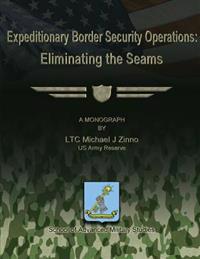 Expeditionary Border Security Operations: Eliminating the Seams