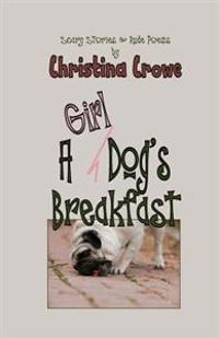 A Girl Dog's Breakfast