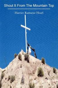 Shout It From The Mountain Top