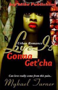 Love Iz Gonna Get'cha!: Tha Heart never Lies!