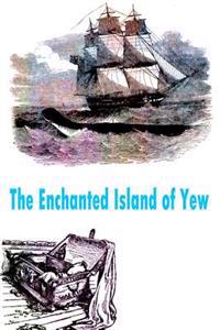 Kirjan kansi "The Enchanted Island of Yew"