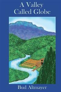 A Valley Called Globe