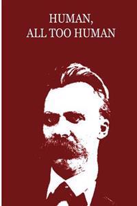 Human, All Too Human
