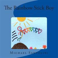 The Rainbow Stick Boy