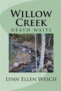 Willow Creek: Death Waits