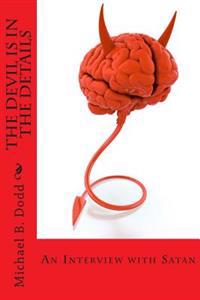 The Devil is in the Details: An Interview with Satan!