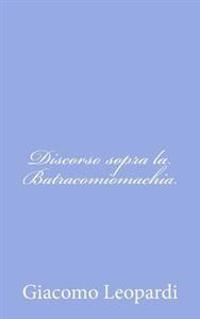 Discorso Sopra La Batracomiomachia