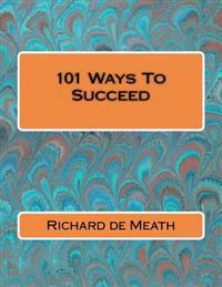101 Ways To Succeed