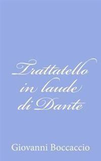 Trattatello in laude di Dante
